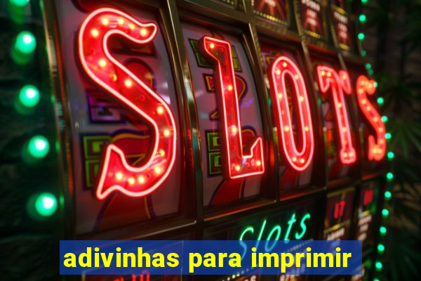 adivinhas para imprimir